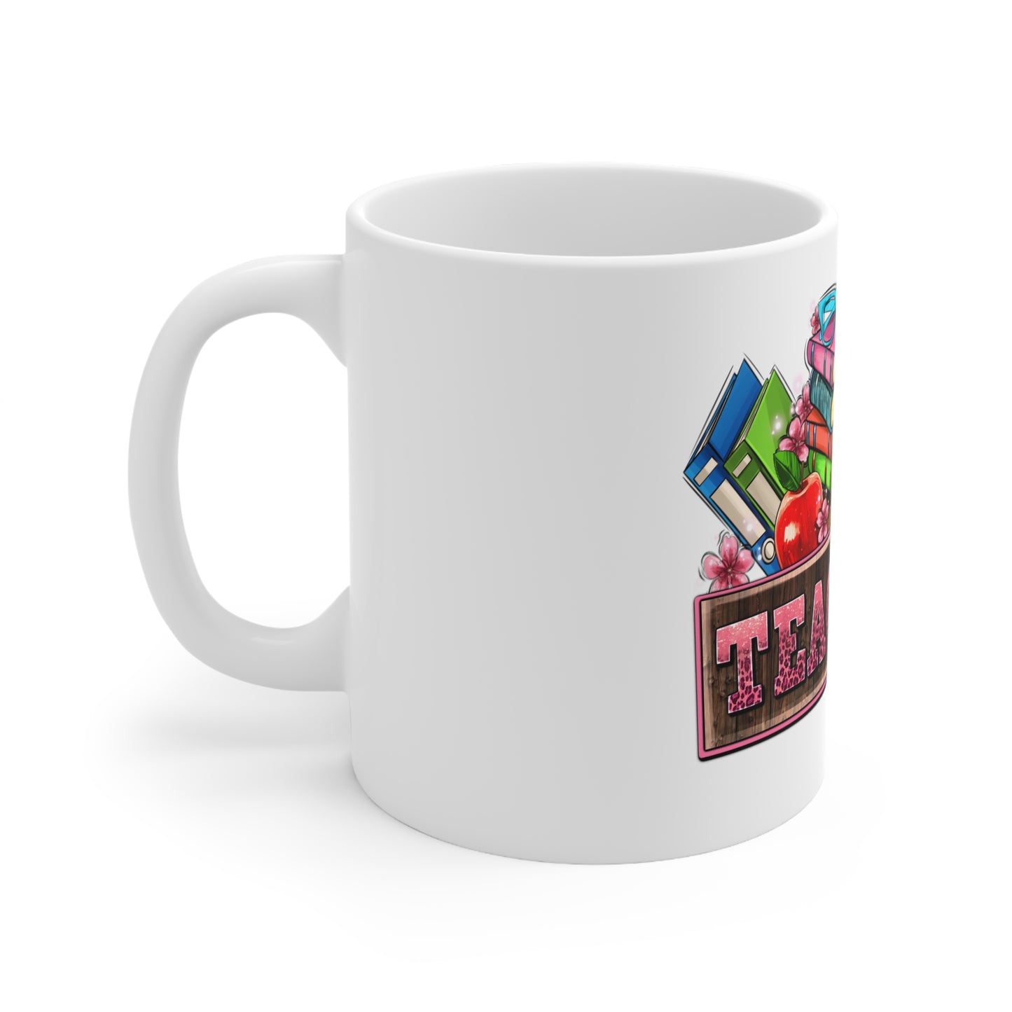 Teacher Life - Ceramic Mug 11oz